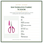 Product Specifications – 6in Serrated Fabric Scissor