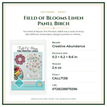 Product Specifications – Field of Blooms Linen Panel Birch