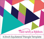 Equilateral Triangle Template 4-1/2in