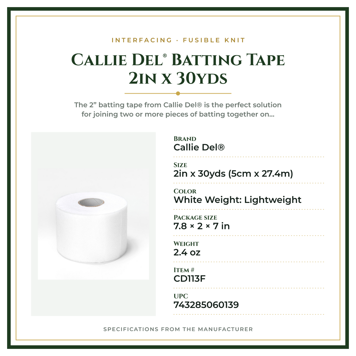 Product Specifications – Callie Del® Batting Tape 2in x 30yds