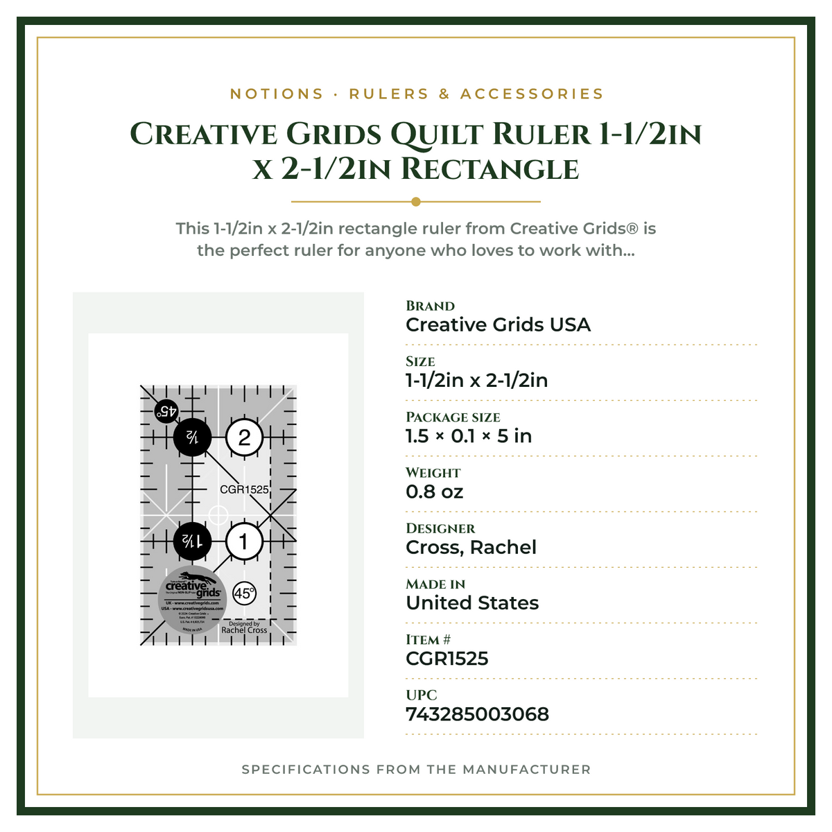 Product Specifications – Creative Grids Quilt Ruler 1-1/2in x 2-1/2in Rectangle