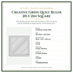 Product Specifications – Creative Grids Quilt Ruler 20-1/2in Square