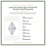 Product Specifications – Creative Grids Quilt Ruler 60 Degree Tiny Diamond