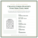 Product Specifications – Creative Grids Hunter's Star Trim Tool Mini