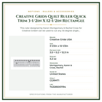 Product Specifications – Creative Grids Quilt Ruler Quick Trim 3-1/2in X 12-1/2in Rectangle