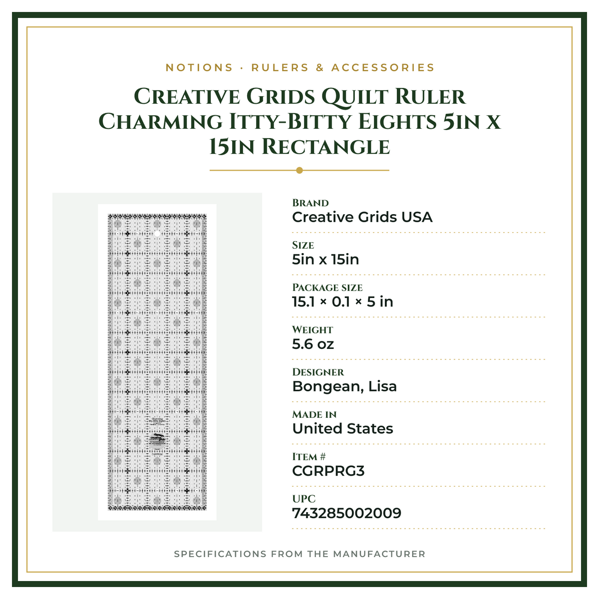Product Specifications – Creative Grids Quilt Ruler Charming Itty-Bitty Eights 5in x 15in Rectangle