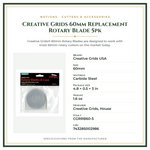 Product Specifications – Creative Grids 60mm Replacement Rotary Blade 5pk