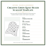 Product Specifications – Creative Grids Quilt Ruler Scallop Template