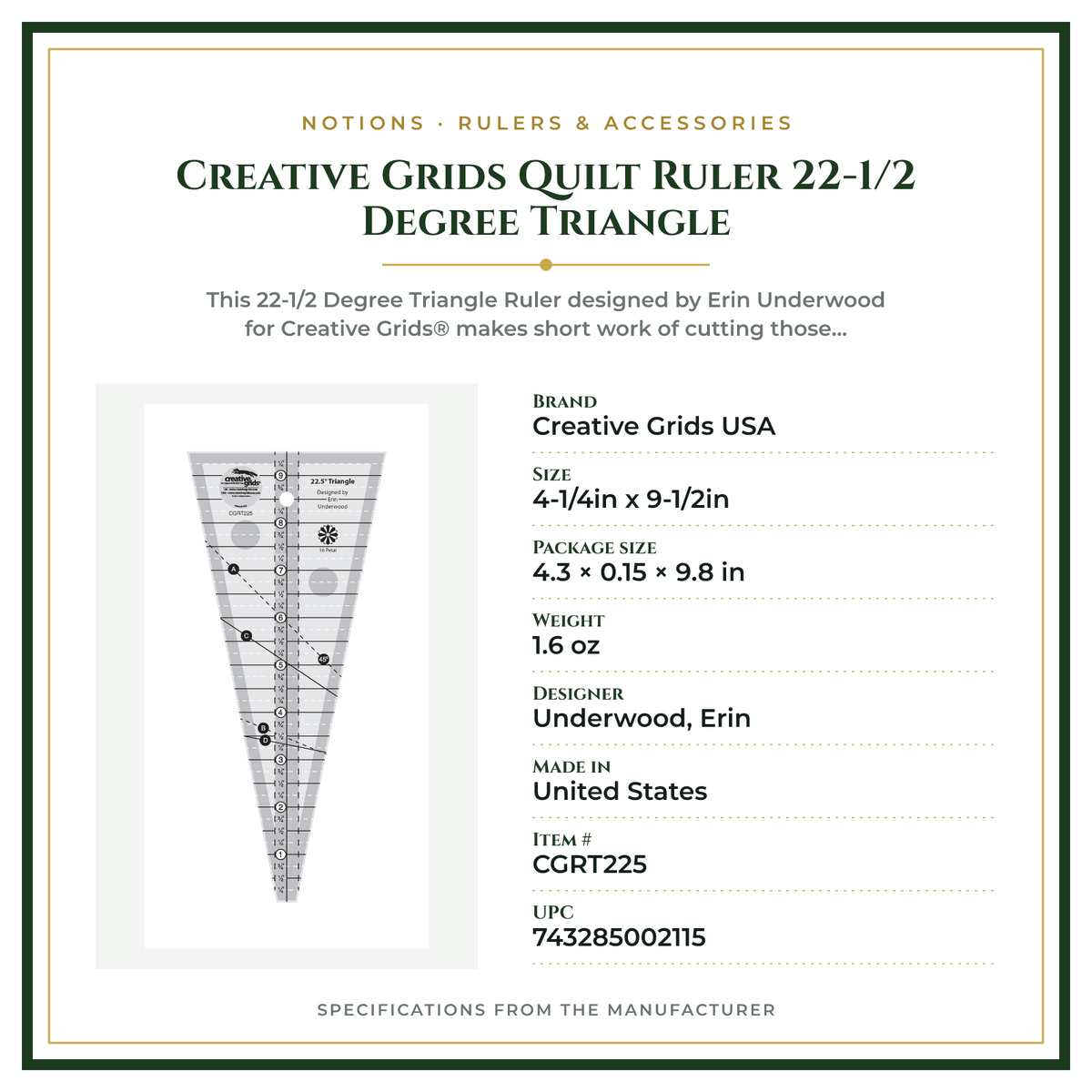 Product Specifications – Creative Grids Quilt Ruler 22-1/2 Degree Triangle
