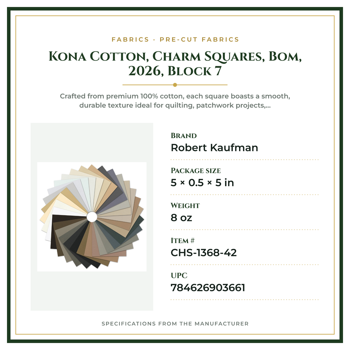 Product Specifications – Kona Cotton, Charm Squares, Bom, 2026, Block 7