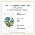 Product Specifications – Kona Cotton, Charm Squares, Bom, 2026, Block 8