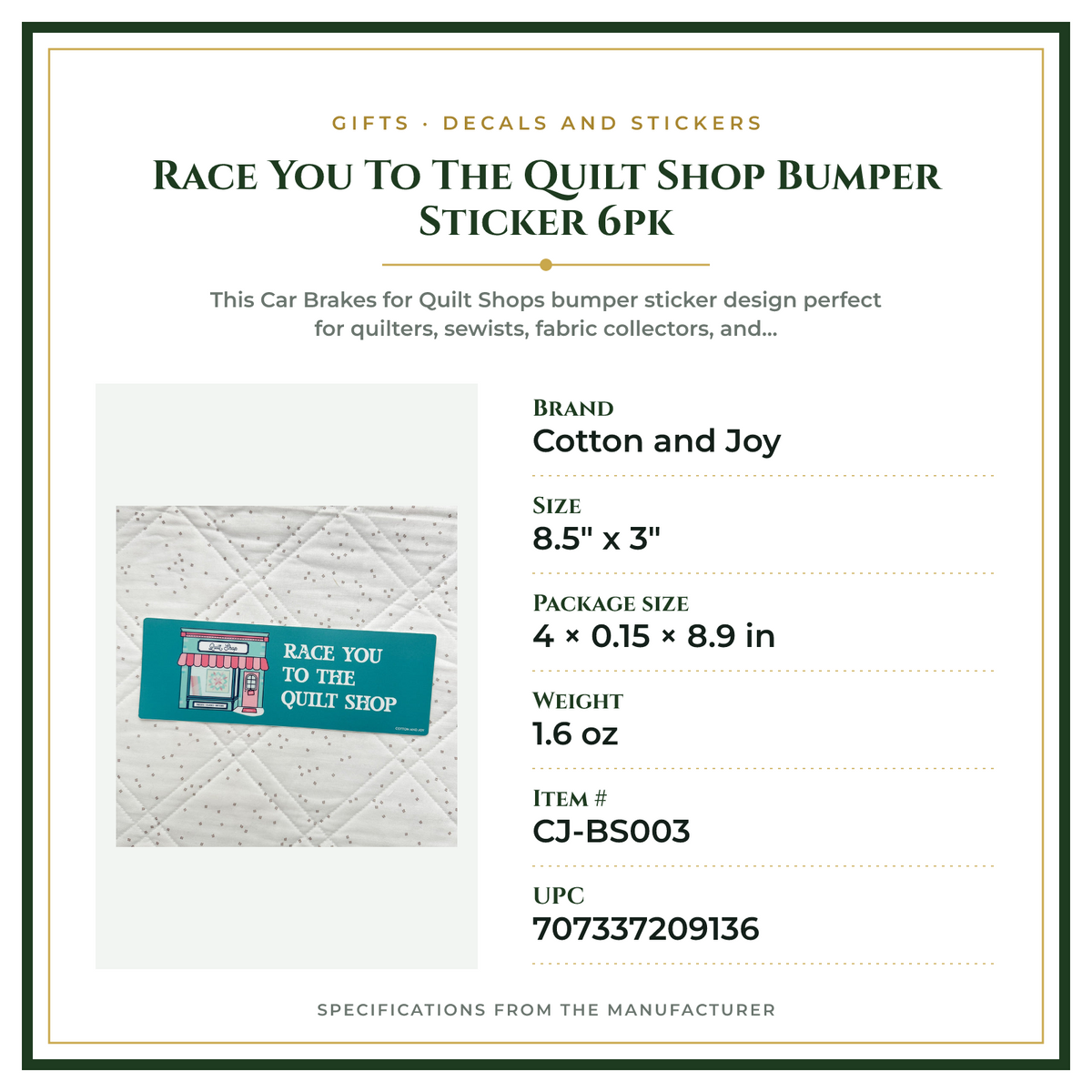 Product Specifications – Race You To The Quilt Shop Bumper Sticker 6pk