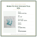 Product Specifications – Born To Sew Sticker Teal 6pk
