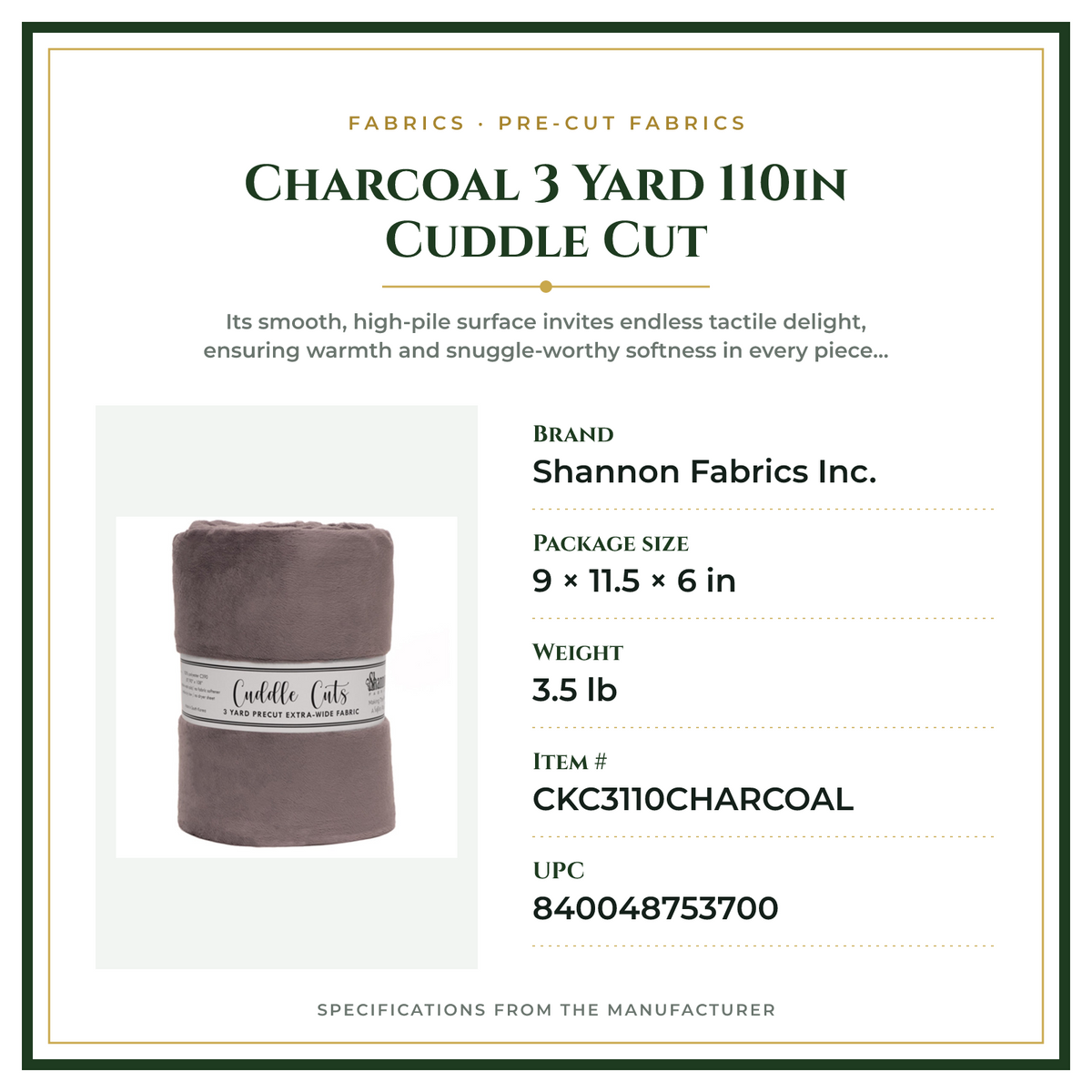 Product Specifications – Charcoal 3 Yard 110in Cuddle Cut