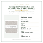Product Specifications – 5in Squares Woolies Flannel Neutrals Vol. 2, 42pcs/bundle