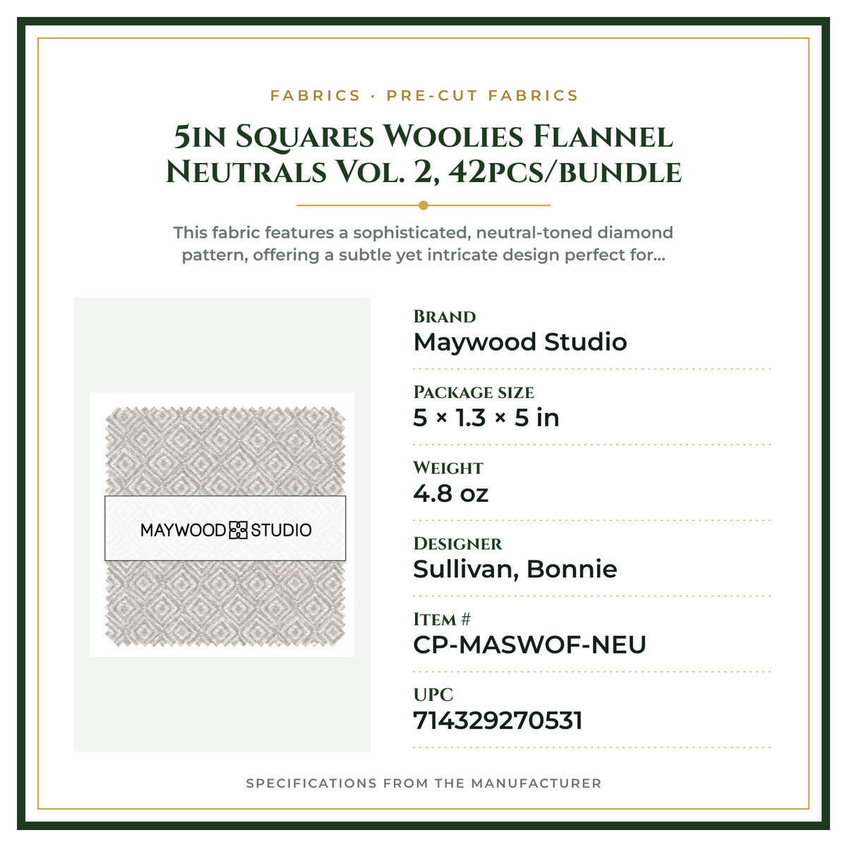 Product Specifications – 5in Squares Woolies Flannel Neutrals Vol. 2, 42pcs/bundle