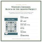 Product Specifications – Winter's Crossing Block-of-the-Month Project