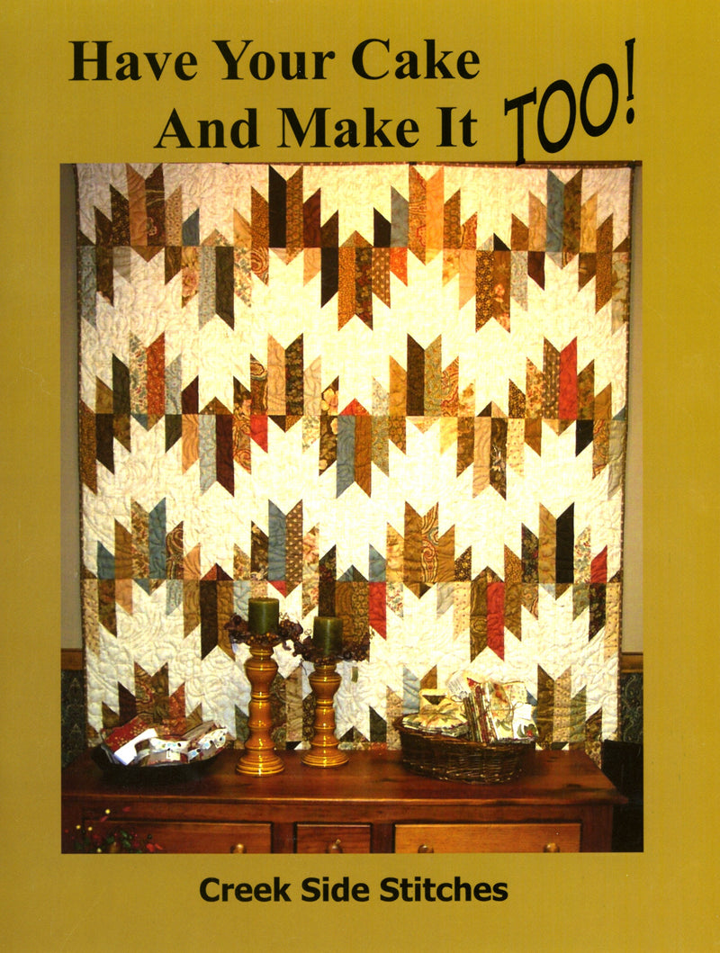 Have Your Cake and Make It Too