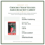 Product Specifications – Crochet Your Veggies Amigurumi Kit Carrot