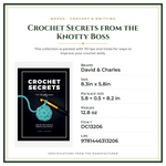 Product Specifications – Crochet Secrets from the Knotty Boss