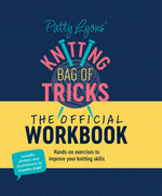 Patty Lyon's Knitting Bag of Tricks Official Workbook