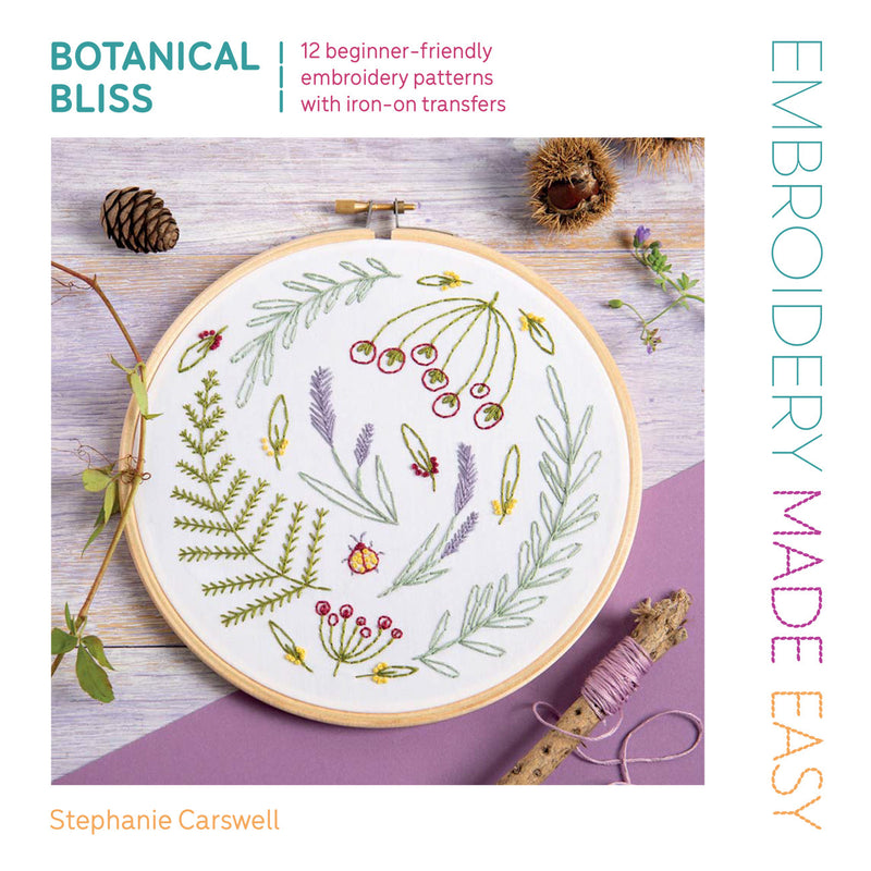 Embroidery Made Easy: Botanical Bliss