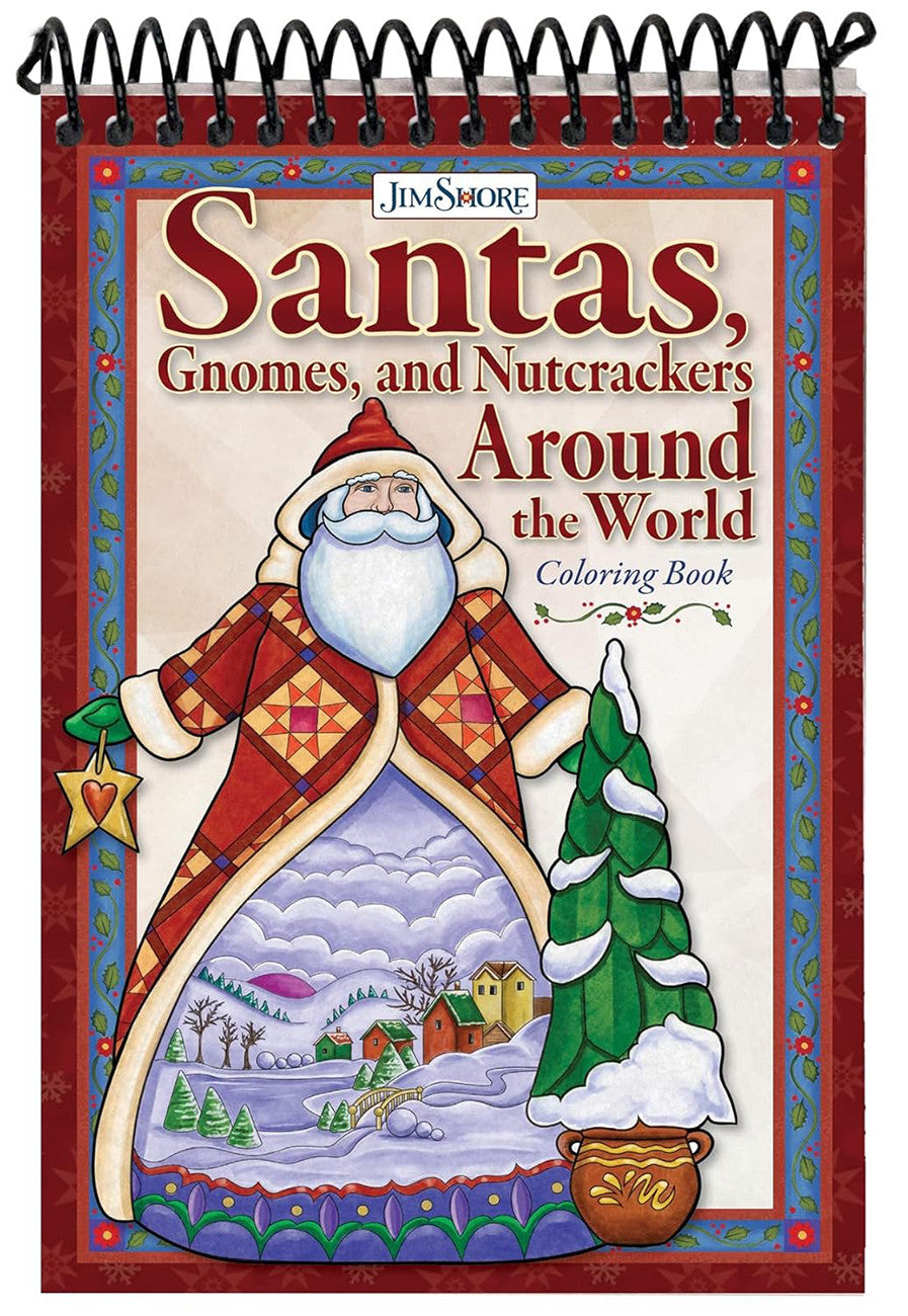 Jim Shore Santas Gnomes and Nutcrackers Around the World Coloring Book