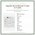 Product Specifications – Square Me Up Ruler 7-1/2in x 7-1/2in