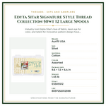 Product Specifications – Edyta Sitar Signature Style Thread Collection 50wt 12 Large Spools