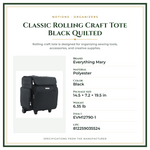 Product Specifications – Classic Rolling Craft Tote Black Quilted