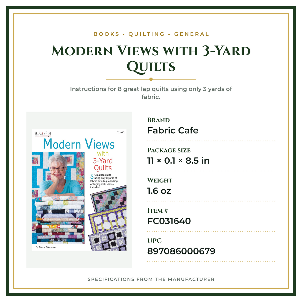 Product Specifications – Modern Views with  3-Yard Quilts