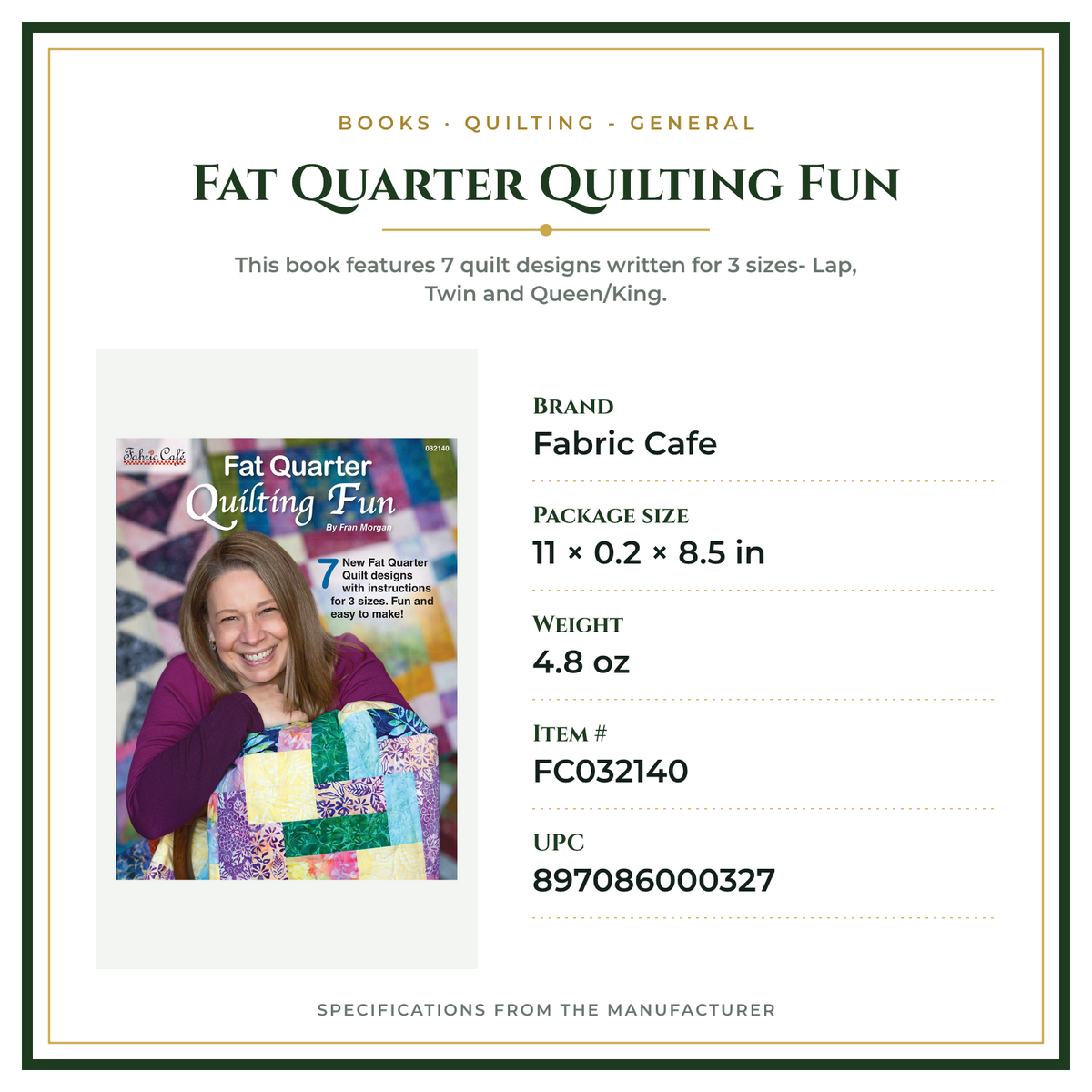 Product Specifications – Fat Quarter Quilting Fun