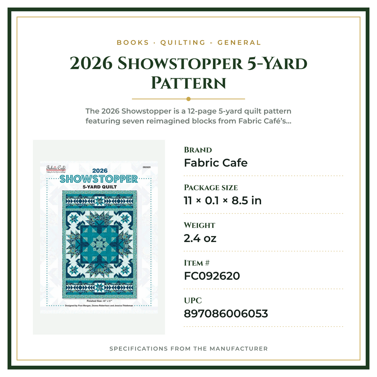 Product Specifications – 2026 Showstopper 5-Yard Pattern