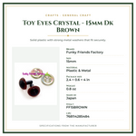 Product Specifications – Toy Eyes Crystal - 15mm Dk Brown