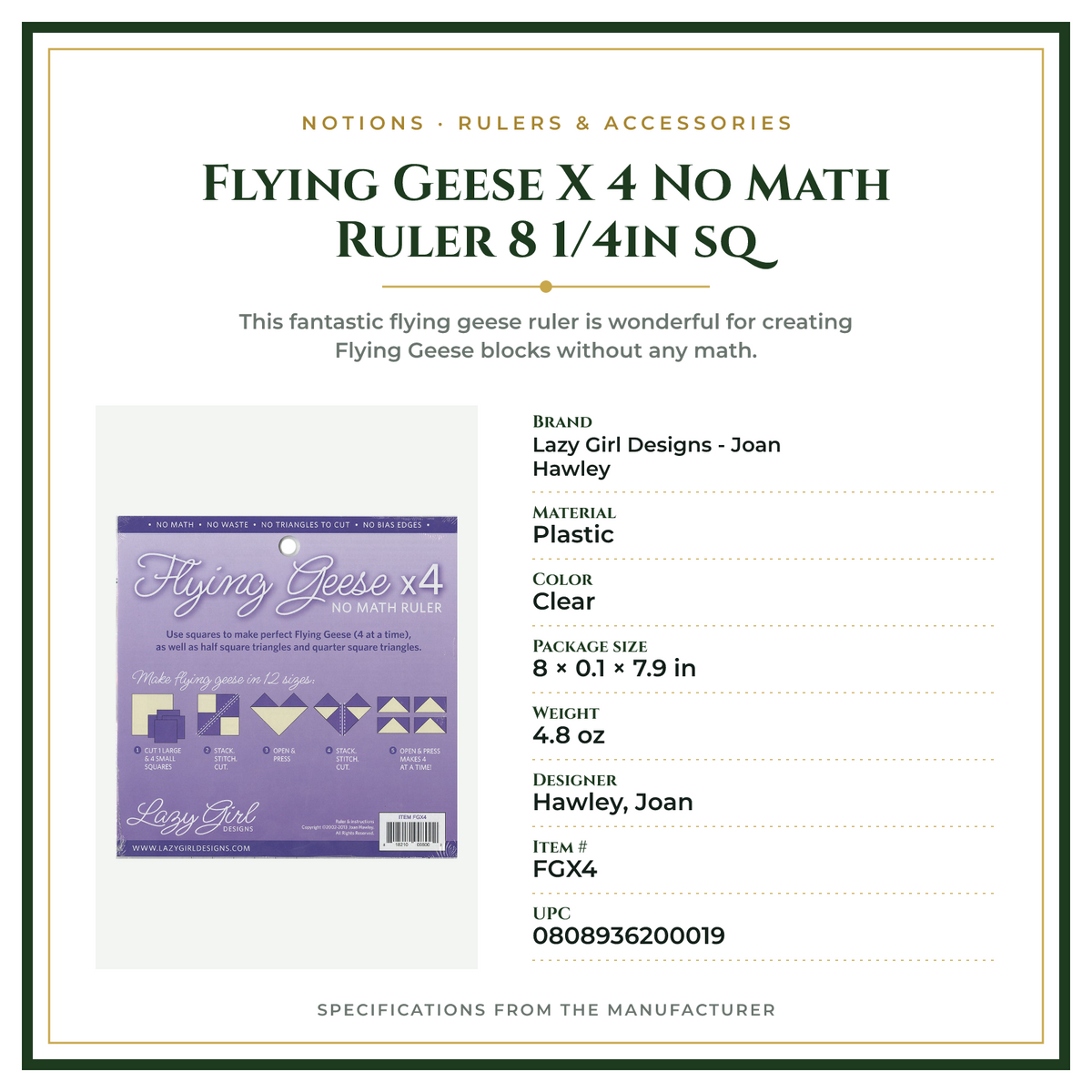 Product Specifications – Flying Geese X 4   No Math Ruler 8 1/4in sq
