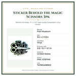 Product Specifications – Sticker Behold the Magic Scissors 3pk