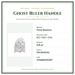 Product Specifications – Ghost Ruler Handle