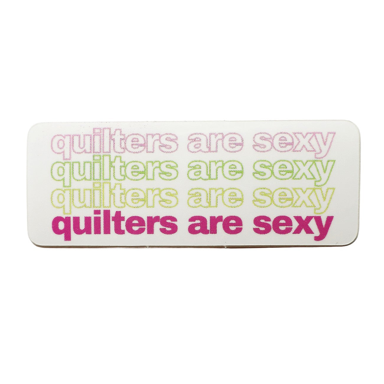 Quilters Are Sexy Sticker 5pk