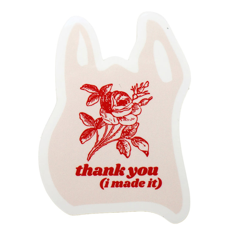 Thanks I Made It Sticker 5pk