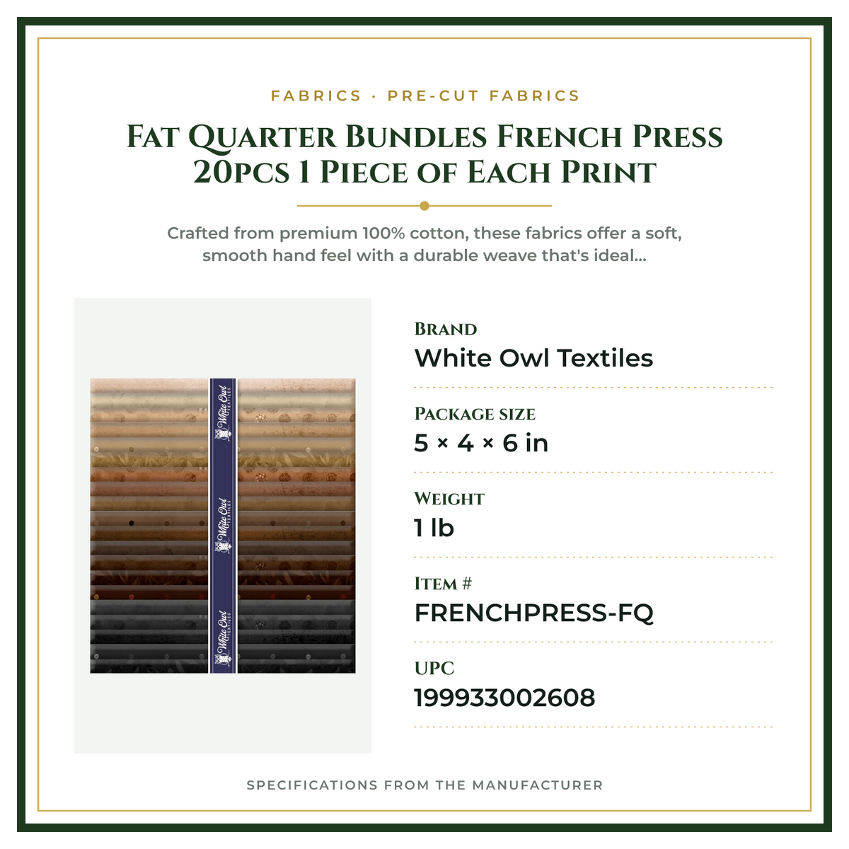 Product Specifications – Fat Quarter Bundles French Press 20pcs 1 Piece of Each Print