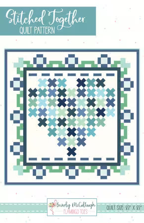 Stitched Together Quilt Pattern