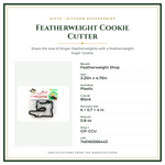 Product Specifications – Featherweight Cookie Cutter