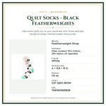 Product Specifications – Quilt Socks - Black Featherweights