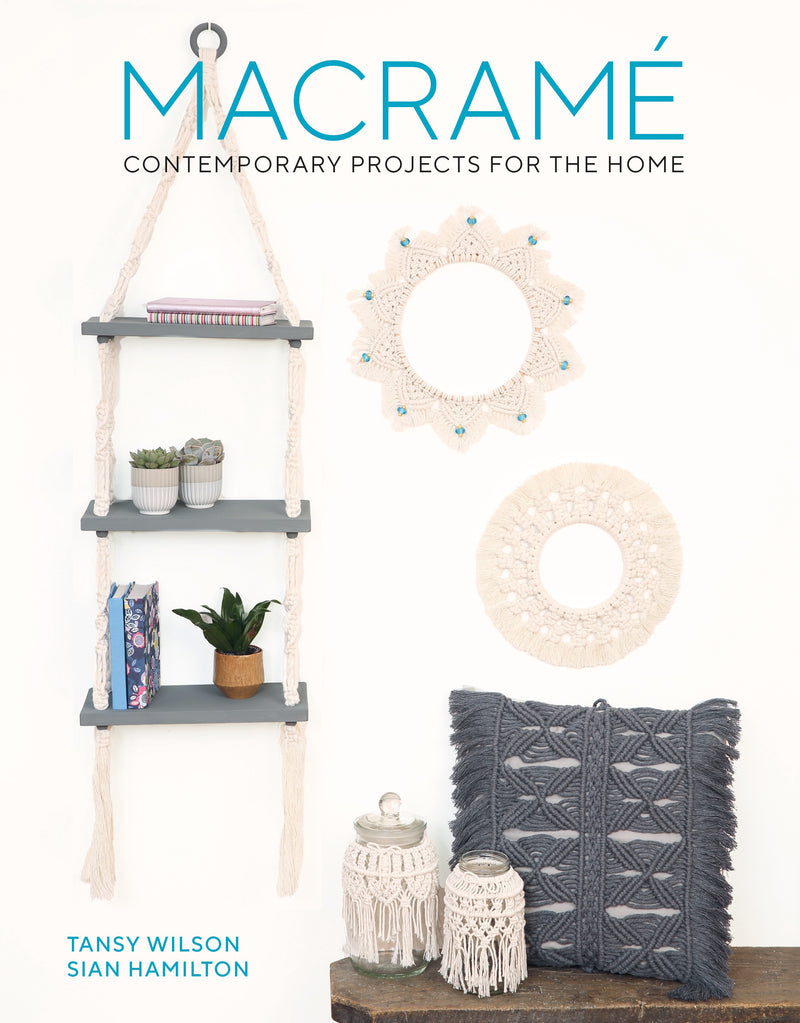Macrame Contemporarty Projects for the Home