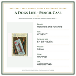 Product Specifications – A Dogs Life - Pencil Case