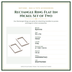 Product Specifications – Rectangle Ring Flat 1in Nickel Set of Two
