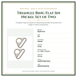 Product Specifications – Triangle Ring Flat 1in Nickel Set of Two