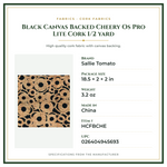 Product Specifications – Black Canvas Backed Cheery Os Pro Lite Cork 1/2 yard