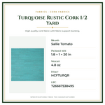 Product Specifications – Turquoise Rustic Cork 1/2 Yard