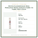 Product Specifications – Hotfix Featherweight Roll Permanent Bond Adhesive Fabric to Fabric 10in x 12yds